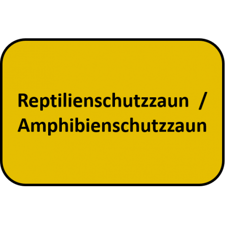 Reptilienschutzzaun / Amphibienschutzzaun