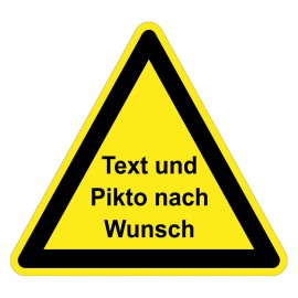 Warnzeichen Text und Piktogramm nach Wunsch